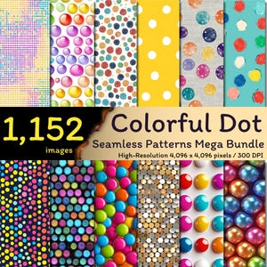 1,152 Colorful Dot Seamless Patterns Mega Bundle, Polka Dot Seamless, Dot Pattern Paper, Digital Background, Seamless Bundle, Commercial Use