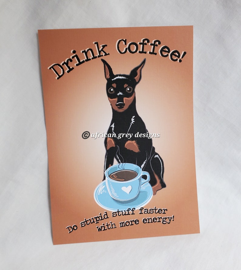 Coffee Miniature Pinscher 5x7 Eco-friendly Print on Recycled Linen Paper image 3
