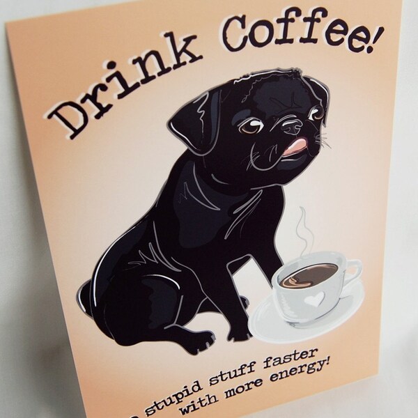 Coffee Pug - 5x7 Print