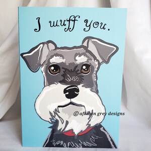 Schnauzer Wuff You Greeting Card