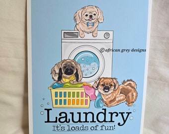 May include: A light blue background with a white washing machine and three Pekingese dogs. The dogs are wearing bow ties and are sitting on top of the washing machine and in a yellow laundry basket. The text "Laundry It's loads of fun!" is written in black at the bottom of the image.