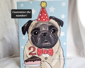 Custom Birthday Pug Greeting Card - Customize with Your Candle Number