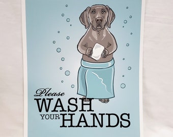 Wash Your Hands Weimaraner - 8x10 Eco-friendly Print on Recycled Linen Paper