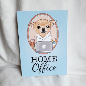 Home Office Chihuahua - 5x7 Eco-friendly Print on Linen Paper