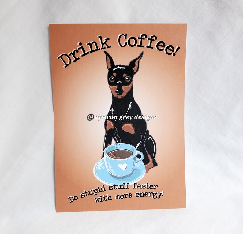Coffee Miniature Pinscher 5x7 Eco-friendly Print on Recycled Linen Paper image 1