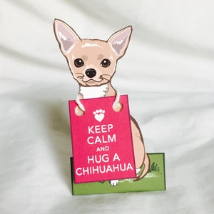 Keep Calm Chihuahua - Desk Decor Paper Doll