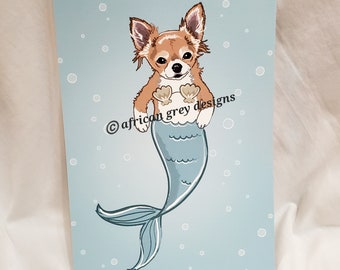 Long haired Chihuahua Mermaid Print - 5x7 Eco-friendly Size