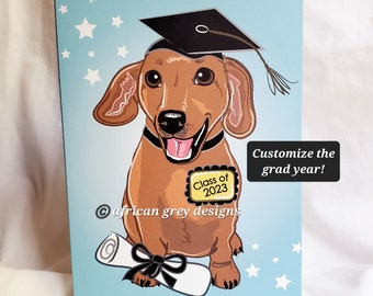 Dachshund Graduation Greeting Card - Choose Your Grad Year