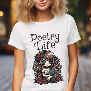 Poetry is Life T-Shirt: Poet Gift, Literature Tee, Lit chick shirt