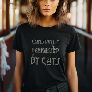 Funny cat lover t shirt, Cute cat tee, Animal lover gift, Gothic cartoon cat t, cool cat top, Constantly Harassed by Cats shirt, Vet gift
