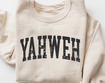 Yahweh Sweater,Christian Hoodie,Spiritual Outfit,Church Sweatshirt, Prayer Gifts, Gift For Believer, Religious Shirt, Faith Over Fear, M2335