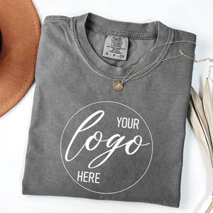 Comfort Colors® Custom Logo Shirt, Your Logo Here Shirt, Create Your Shirt, Add Your Logo, Personalized Logo Shirt, Company Logo Outfit immagine 1