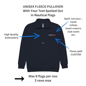 Custom/Personalized Embroidered Nautical Flags Unisex fleece pullover, Your Text In Nautical Flags