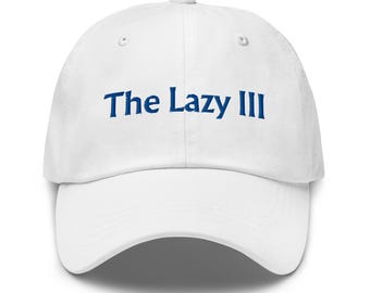 The Lazy III Embroidered Custom Boat Name Dad hat, Custom Embroidery, Personalized Hats