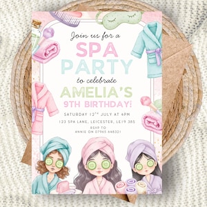 May include: A watercolour spa party invitation. The design includes illustrations of spa items such as robes, cucumbers, and towels. The text reads "Join us for a Spa Party to celebrate Amelia's 9th Birthday!"