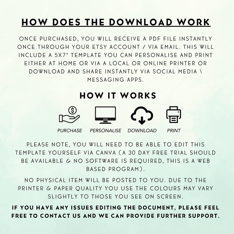 May include: A digital download information sheet titled "HOW DOES THE DOWNLOAD WORK". The text explains the process: purchase, personalise, download, and print. Includes icons for each step. The background is a gradient of light blue and white.