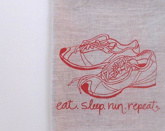 Linen Tea Towel - Eat Sleep Run Repeat - Choose your fabric and ink color