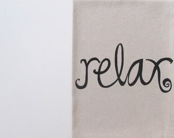 Cotton Kitchen Towel - Relax- Choose your ink color