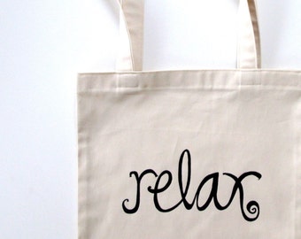 Tote Bag - Relax - Choose your ink color