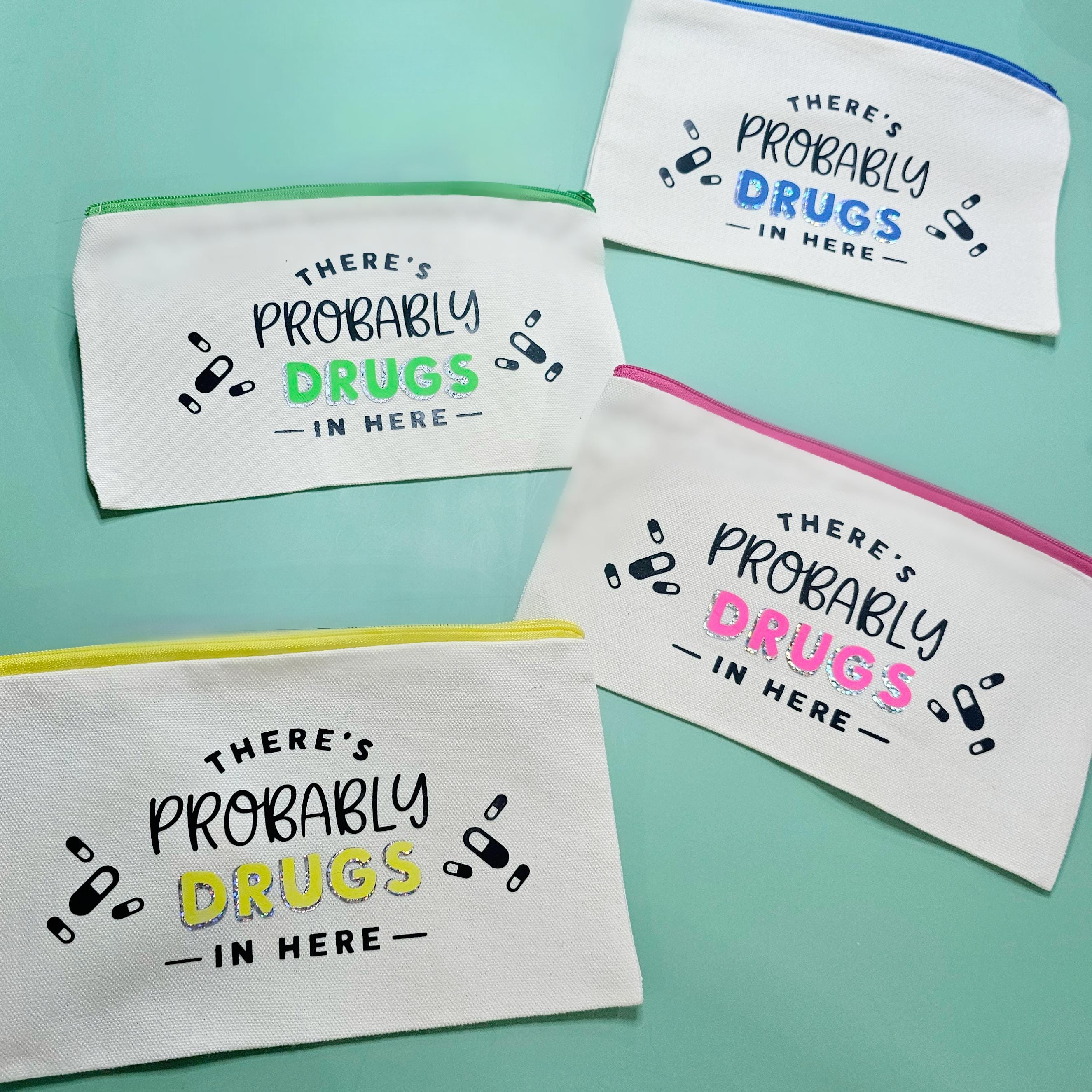 Funny Slogan Meds Bag | Travel Medical Pouch | Medication Travel