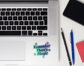 Remember There's Magic Holographic Sticker