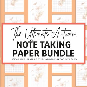 May include: A collection of note-taking paper templates with an autumn theme. The design features floral and butterfly illustrations on a grid and lined paper. The text reads "The Ultimate Autumn Note Taking Paper Bundle".