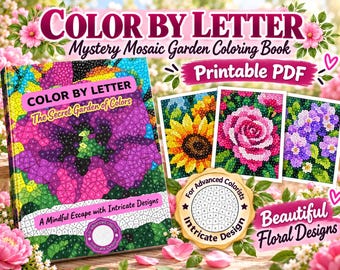 Può includere: Un libro da colorare Color By Letter Mystery Mosaic Garden in formato PDF stampabile con una copertina raffigurante un grande fiore viola, tre pagine da colorare floreali e un sigillo dorato con il testo Intricate Design For Advanced Colorists.