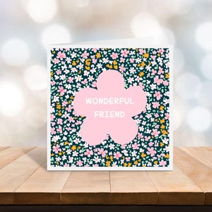 wonderful friend card - card for a special friend - card for a friend - personalised greeting card - C76