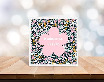 wonderful friend card - card for a special friend - card for a friend - personalised greeting card - C76