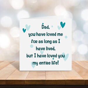 Dad you have loved me card - Blank Card - father&#39;s day card - card for Dad&#39;s birthday, sentimental card for dad, C111