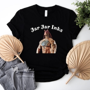 Jar Jar Inks Shirt Jar Jar Binks Funny T-Shirt, Star Wars Shirt, Tattoo Lover Tee, Sci-Fi Unisex Top, Jar Jar Binks Tattoo Shirt