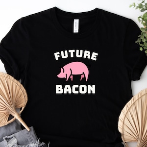 Future Bacon Funny Pig Shirt Funny Bacon Shirt Family Barbeque Shirt Funny Pork Shirt Farm Lover Shirt Butcher Shop Shirt Kids Pig Shirt