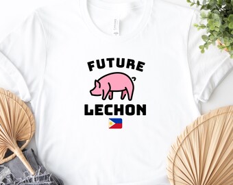 Future Lechon Funny Pig Shirt Funny Filipino Food Shirt Family BBQ Shirt Potluck Shirt Filipino Shirt Lola Gift Kids Pig Shirt Country Shirt