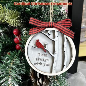 2 Layered Wooden Cardinal Christmas Ornaments, I Am Always with You Cardinal Gifts, Wooden Memorial Christmas Ornament for Loss of Loved One
