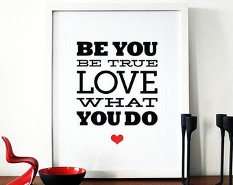 Motivational poster inspirational print graphic design Mid Century Modern black red heart love poster - Be You be true love what you do A3