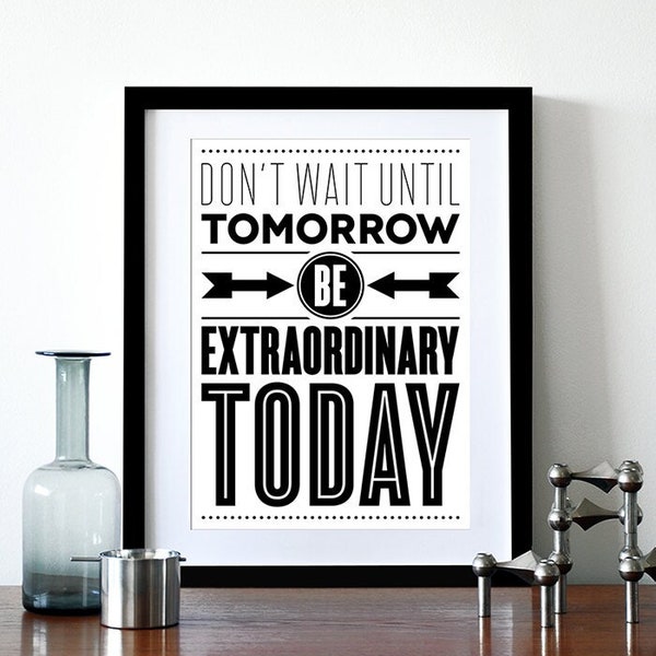 Inspirational print poster, retro poster, mid century modern, kitchen art, office, graphic design, Motivational quote, Typography - Today A3