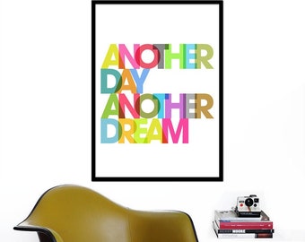 Typography poster retro print nursery rainbow graphic design inspirational quote font kitchen art - Another day another dream - 50 x 70 cm