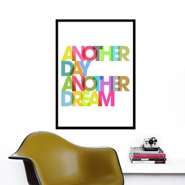 Typografie Plakat Retro Druck Kinderzimmer Regenbogen Grafikdesign inspirierend Zitat Küchenkunst - Ein anderer Tag ein anderer Traum - 50 x 70 cm