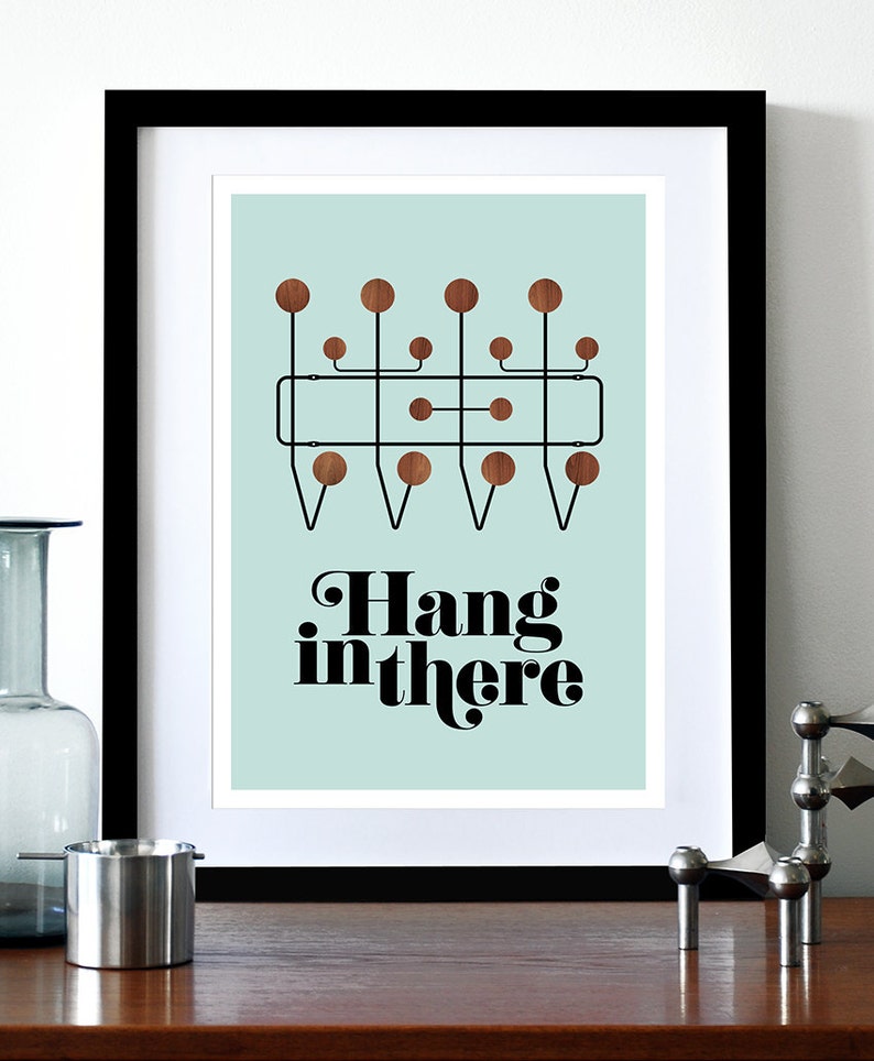 Eames poster print Mid century Modern retro Herman Miller vintage design Hang in there A3 image 4