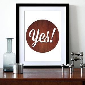 Typography poster print inspirational quote retro graphic mid century modern design wood kitchen art office - Yes A3