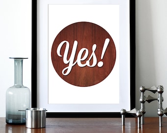 Typography poster print inspirational quote retro graphic mid century modern design wood kitchen art office - Yes A3