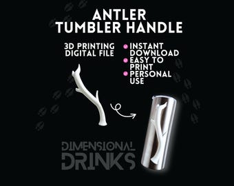 Rustic Antler Tumbler Handle STL File: 3D Printed Drinkware (Digital Download)