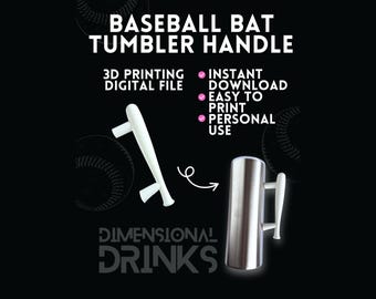 Könnte beinhalten: Eine digitale Datei für einen Baseballschläger-Bechergriff. Das Bild zeigt einen weißen 3D-gedruckten Griff neben einem Edelstahlbecher mit angebrachtem Griff. Der Text auf dem Bild lautet "Baseball Bat Tumbler Handle" und "Dimensional Drinks."