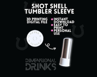 12 GA Shot Shell Tumbler Sleeve STL - Hunting Theme Drinkware (Digital Download)