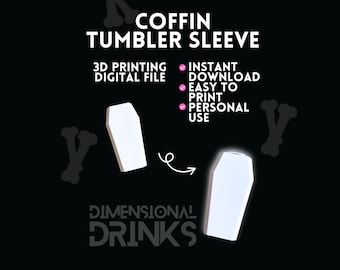 Coffin Tumbler Sleeve STL - Spooky Halloween Drinkware (Digital Download)