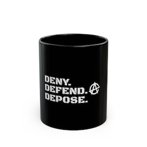 Mug noir Anarchy, tasse à café DENY DEFEND DEPOSE, cadeau rebelle, mug activiste politique, cadeau manifestant, verres révolution, anti-corruption