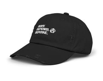 Deny. Defend. Depose. Anarchy Distressed Cap, Rebellion Hat, Distressed Cap, Protester Cap, Revolutionary Headwear - Eat the Rich