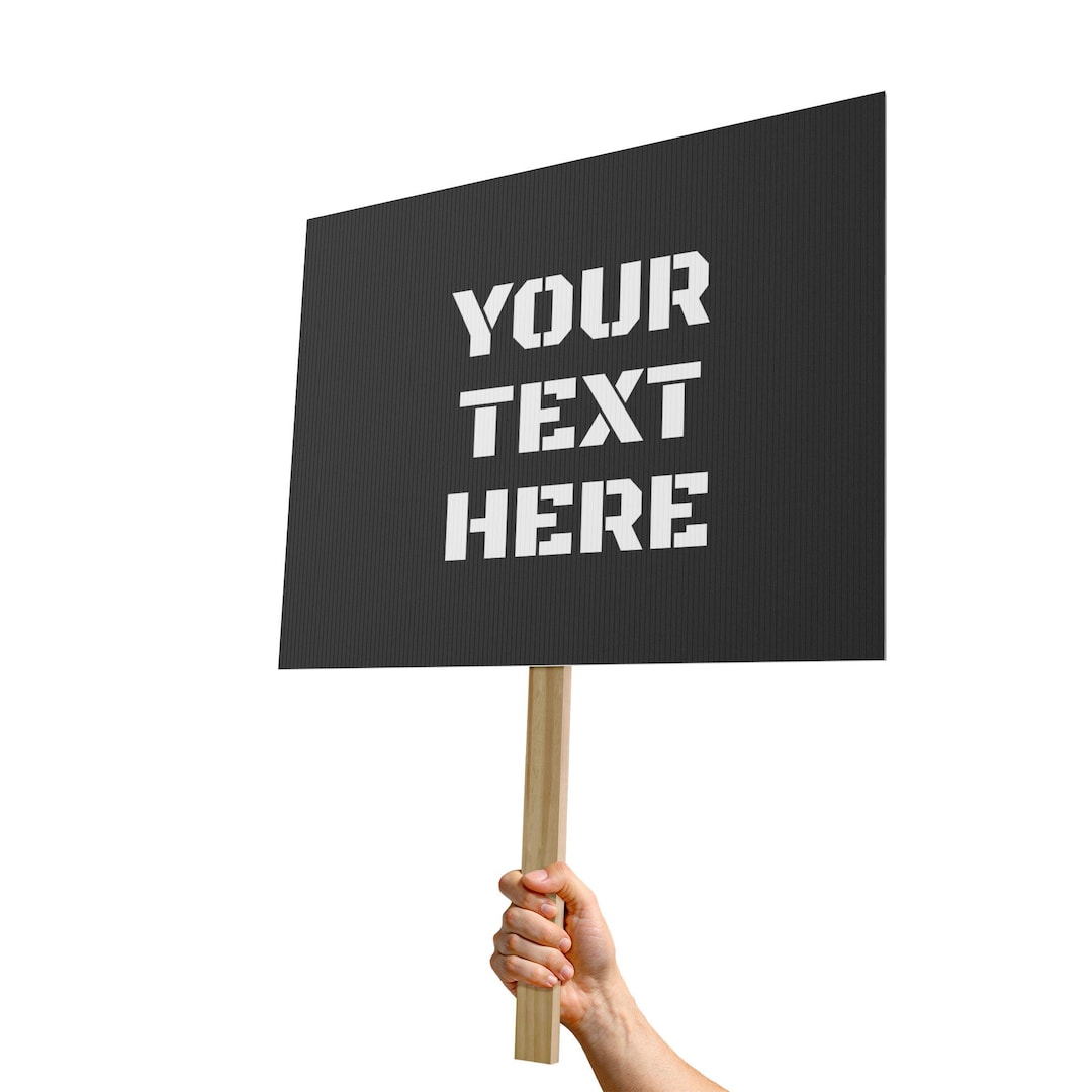 Sample Rally Placards Custom Protest Sign Poster, Rally Placard, Personalized Demonstration ...