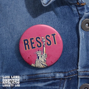 Anti-Trump Button Pin, Statue of Liberty Resist Sign, Pink Activist Button, Pro Women&#39;s Rights, Feminist Protest Fascism Pin, Resistance Pin