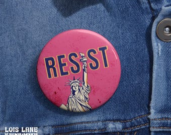 Resist Anti-Trump Button Pin, Statue of Liberty Feminist Protest Sign